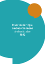 Diskrimineringsombudsmannens årsberättelse 2022 (pdf)