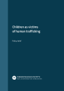 Children as victims of human trafficking, Policy brief of the report (PDF)