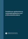 Esitutkinnan rajoittaminen ja syyttämättä jättäminen pari- ja lähisuhdeväkivallassa